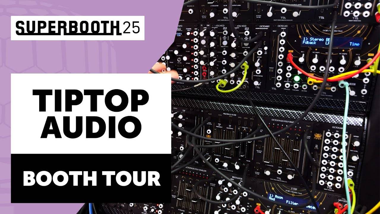 TipTop Audio Booth Tour | Superbooth 2025