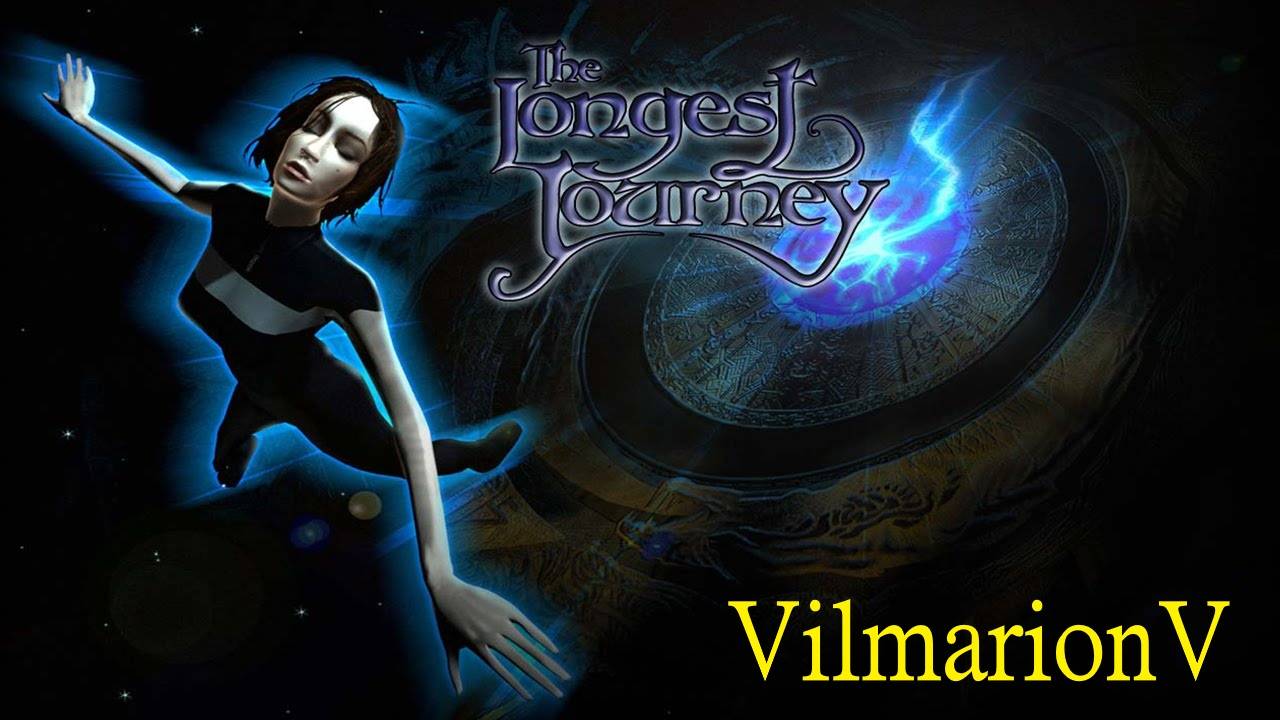 The Longest Journey (Бесконечное путешествие) ч.4+1