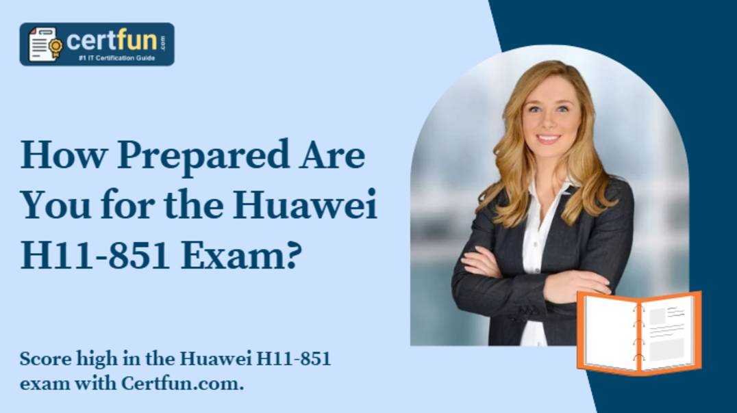How Prepared Are You for the Huawei H11-851 Exam?