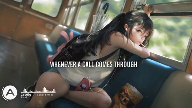 Rival - Lately (ft. Conor Byrne) [Lyric]