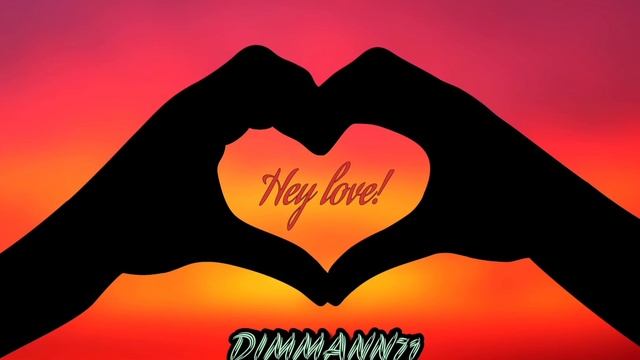 DIMMANN71 - Hey love! 😍 #любовь#love