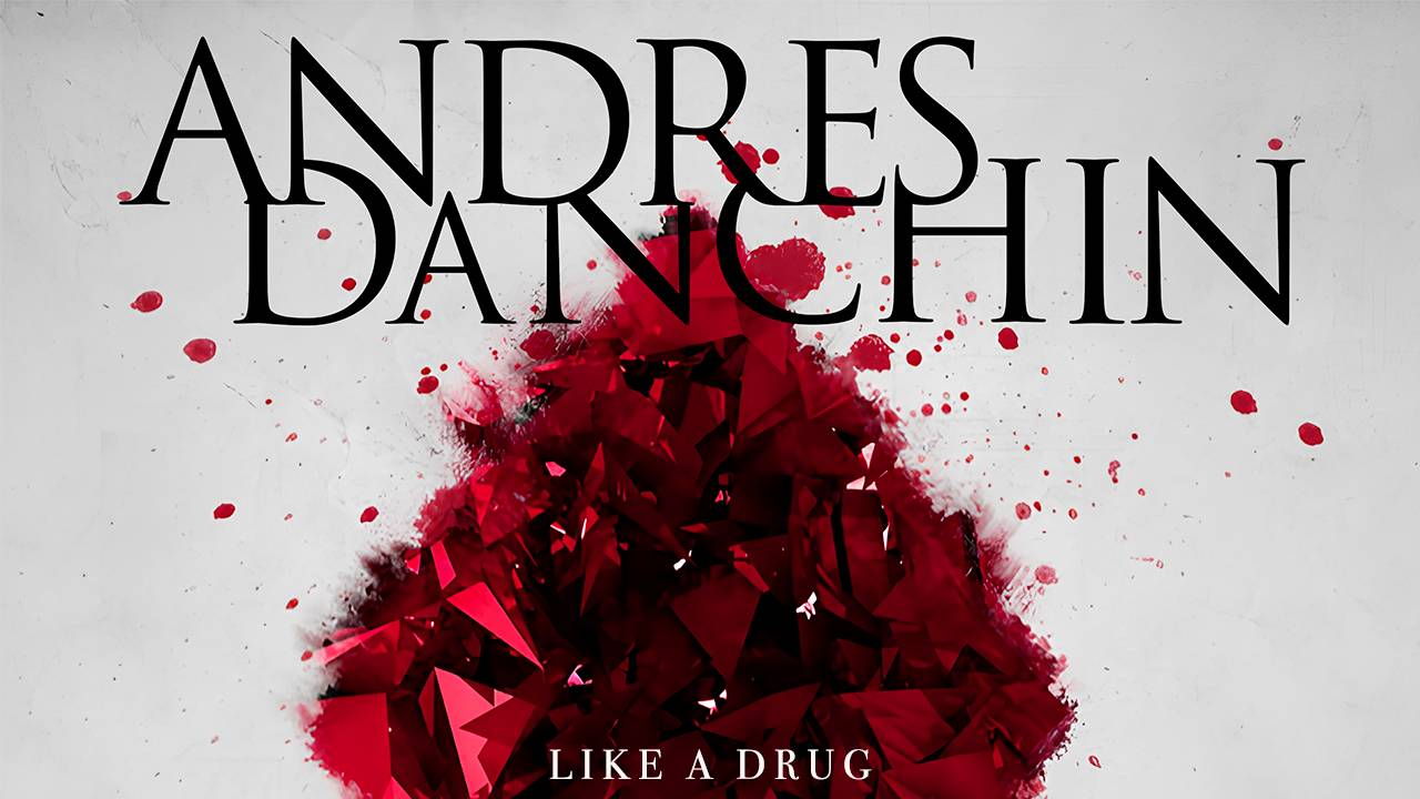 Andres Danchin - Like A Drug