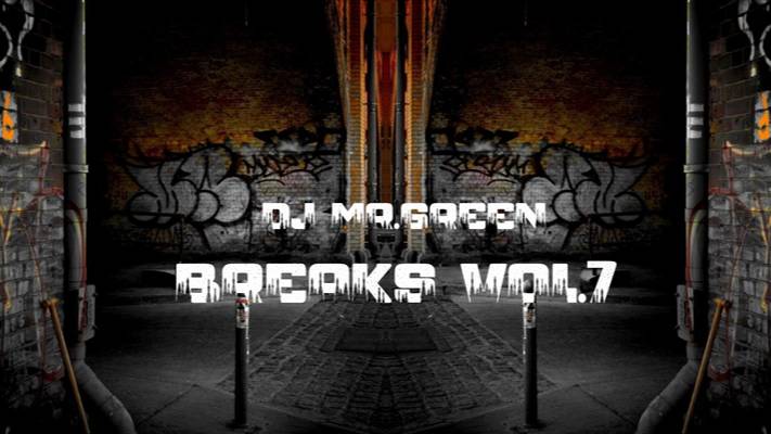Dj Mr.Green - Breaks Vol.7