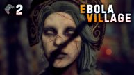 EBOLA VILLAGE🎮Криповая Аленка🎬2 серия