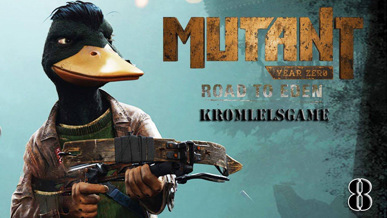 Прохождение Mutant Year Zero - часть 8:Упорные железяки)
