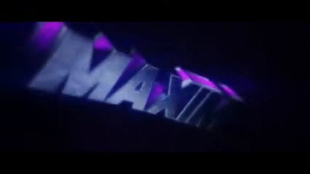 Интро на имя Maxim