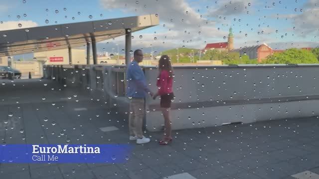 🔊 EuroMartina - Call Me (Official Music Video)