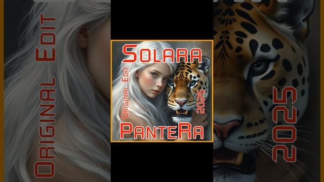 PanteRa - Solara 2025 (Original Edit)