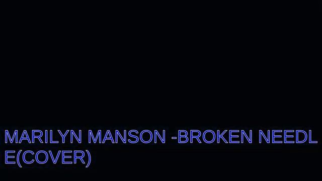 MARILYN MANSON - BROKEN NEEDLE на русском