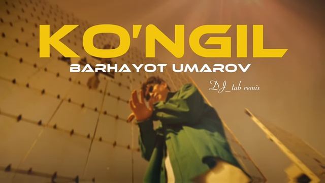 Barhayot Umarov -Ko’ngil (remix version) (1)