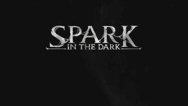 Spark in the Dark (Искра в темноте) - трейлер