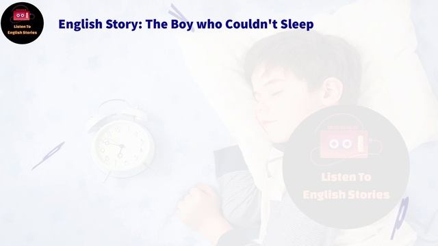 Learn English Through Story 🔥 Subtitle The Boy Who Couldn't Sleep (level 0)
