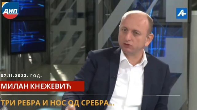 КНЕЖЕВИЋ: ТРИ РЕБРА И НОС ОД СРЕБРА...