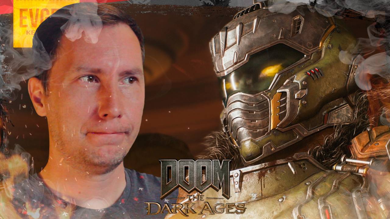 ЩИТЫ И ПУШКИ ➲ DOOM: THE DARK AGES ◉ Серия 1