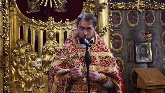 Проповедь иерея Александра Михайлова 18.05.2025г