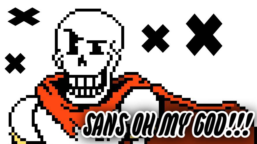 SANS OH MY GOD!!! ( САНС ОХ МОЙ БОГ!!! )