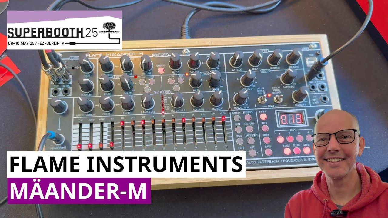 Flame Mäander-M: Wavetable/FM Synthesizer Meets Stereo Analog Filterbank | Superbooth 2025