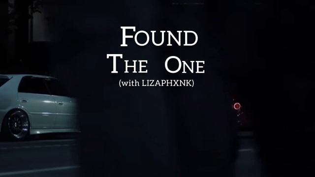 XLXR x LIZAPHXNK - Found The One
