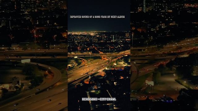 EchogenX - City Crawl.mp4