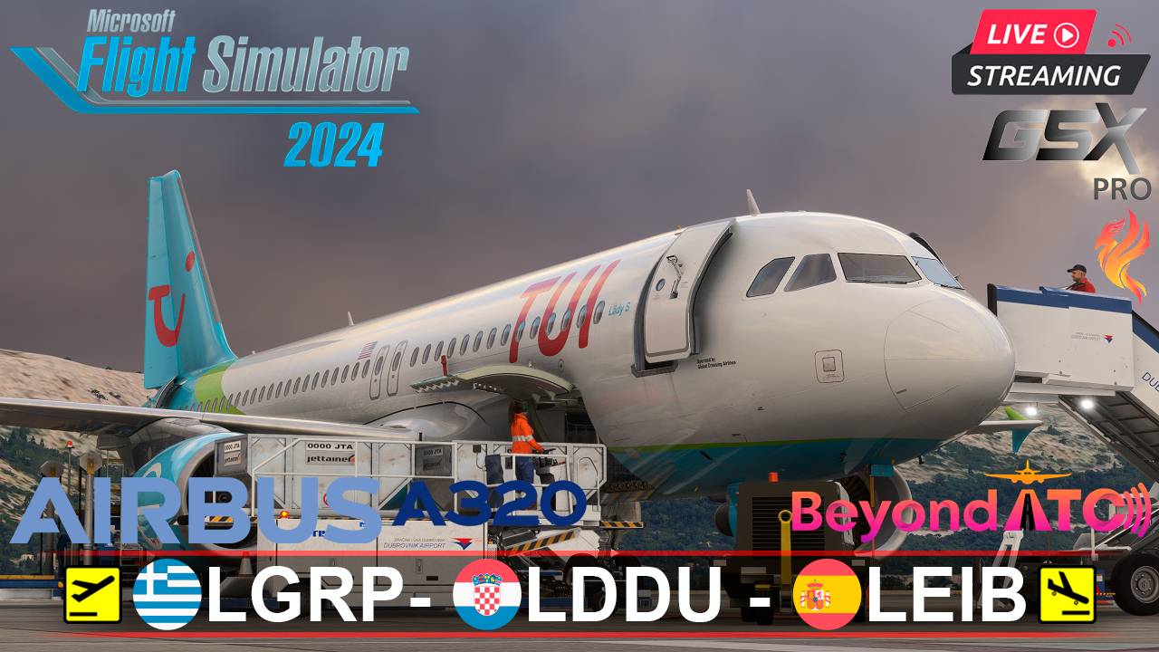 ✈️ РОДОС - ДУБРОВНИК - ИБИЦА | MSFS2024 | FENIX A320 | BeyondATC | GSXpro