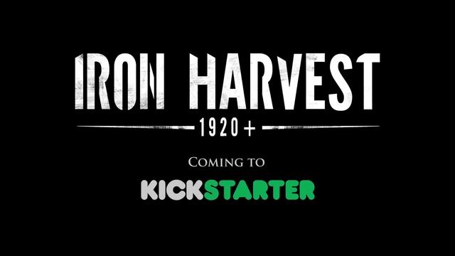 Iron Harvest - Тизер запуска «Кикстартера»