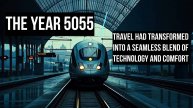 Story # 51: the year 5055, travel had transformed into a seamless blend of technology and comfort