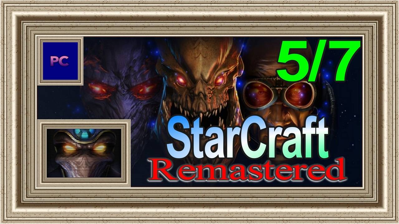 StarCraft: Remastered / PC / Full HD / Эпизод 3. Прохождение за протоссов (5-ая часть игры).