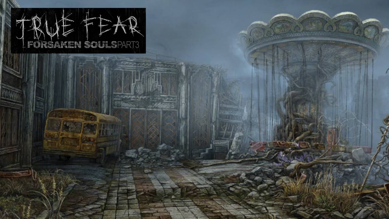 КАРУСЕЛЬ #2 True Fear Forsaken Souls Part 3