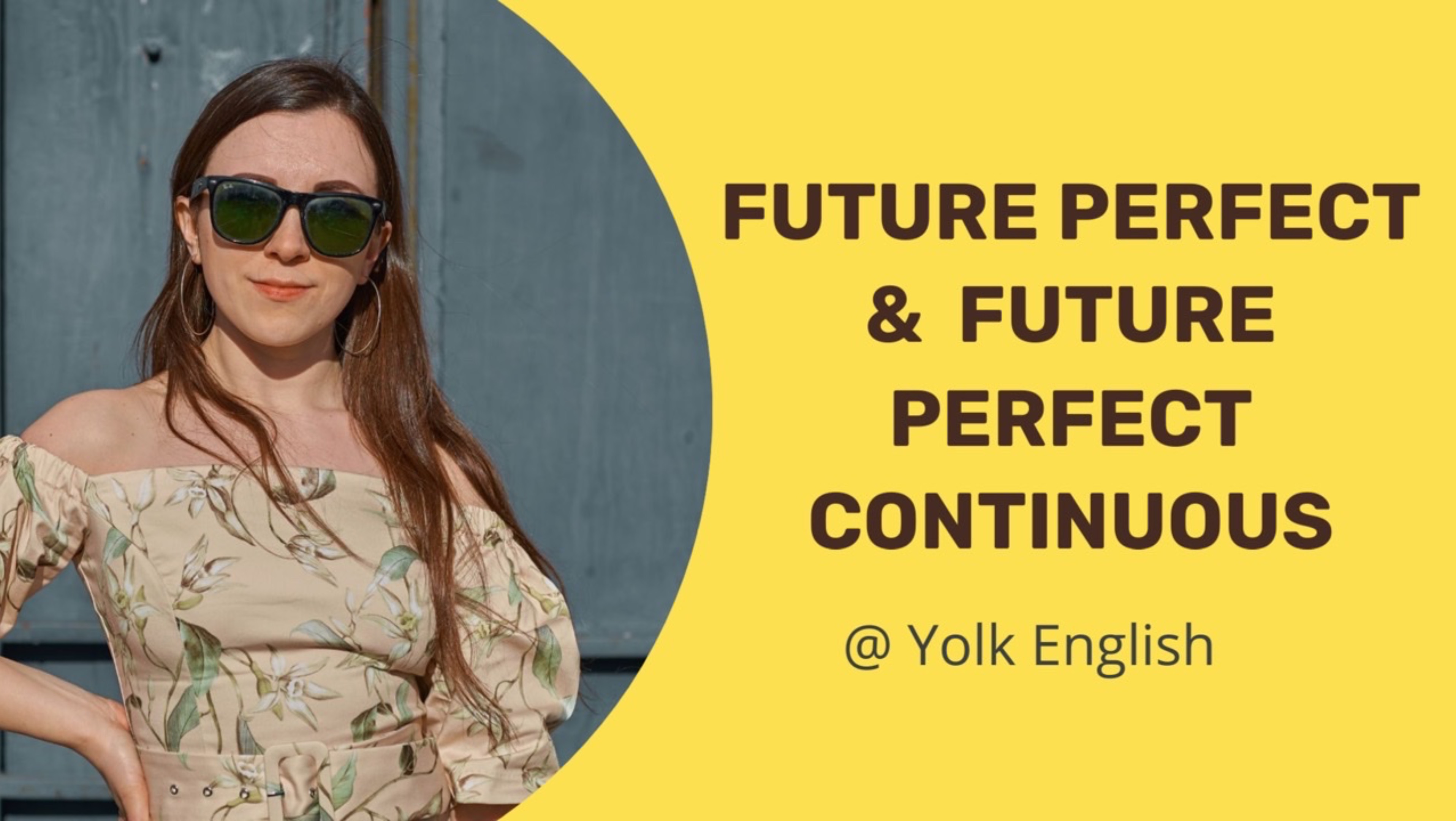 Future Perfect & Future Perfect Continuous