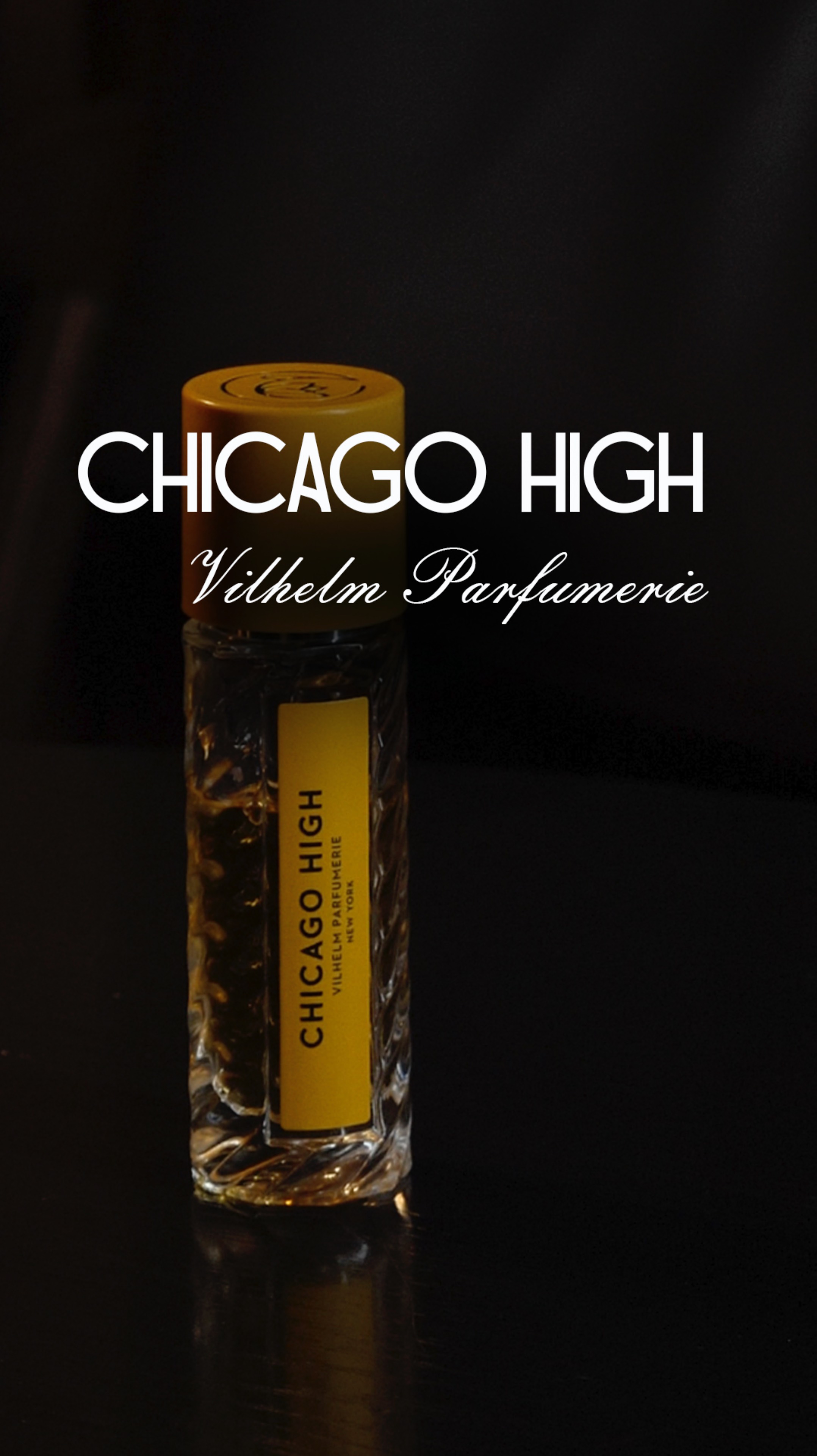 Обзор Chicago High от Vilhelm Parfumerie