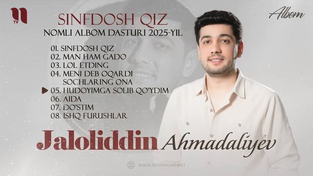 Jaloliddin Ahmadaliyev - Sinfdosh qiz nomli albom dasturi 2025-yil