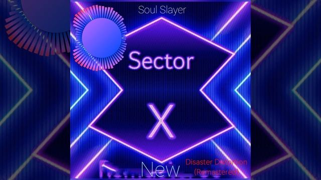Disaster Distortion (Remastered) | Soul Slayer