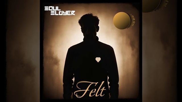 Felt  |  Soul Slayer