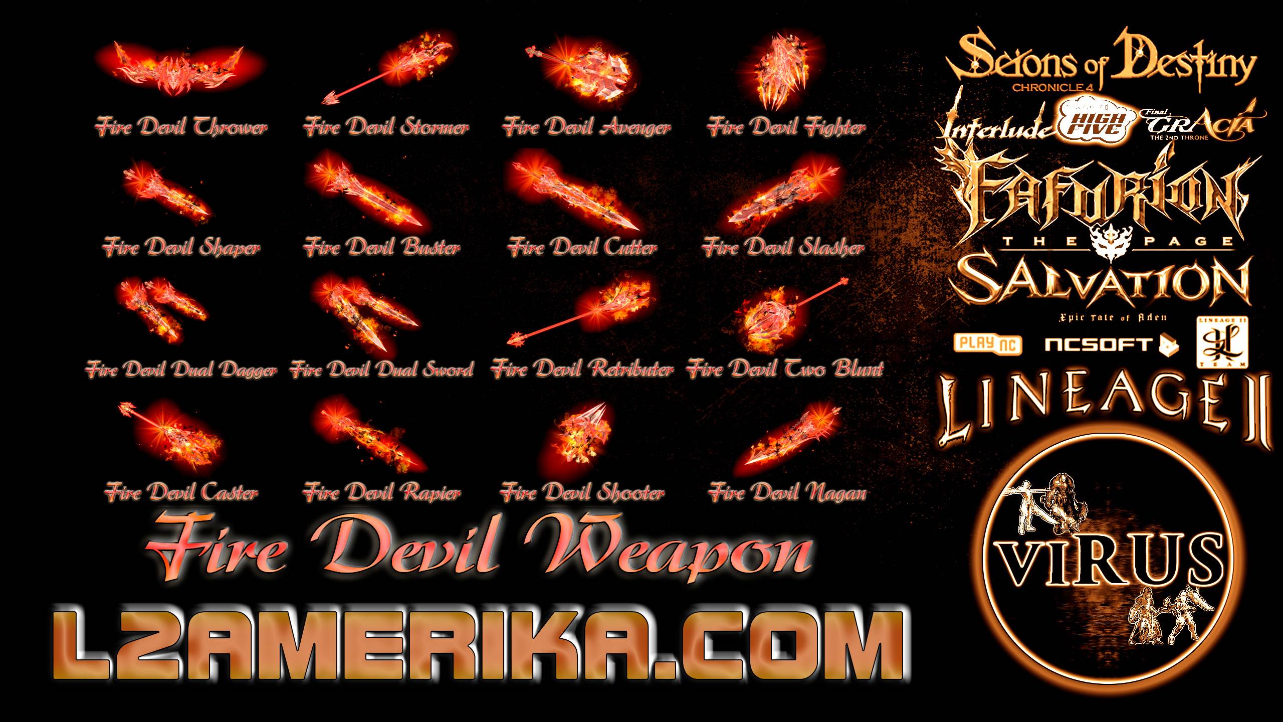 Full Set of Fire Devil Weapons for the www.L2Amerika.Com server. LINEAGE II-High Five ◄√i®uS►