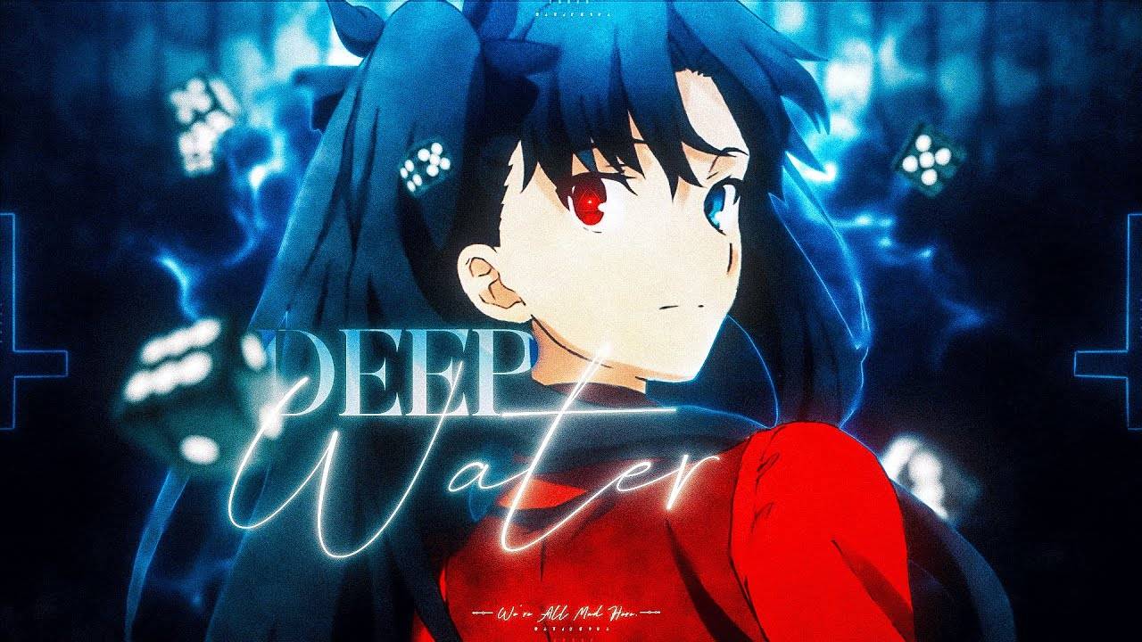 What so not - Lone (AMV - Deep Water)