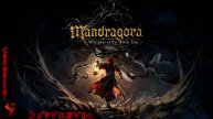 Играем в Mandragora: Whispers of the Witch Tree
