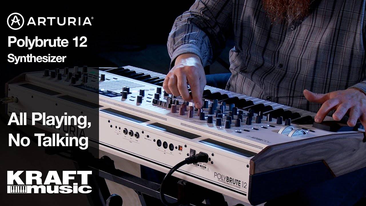 Arturia Polybrute 12: All Playing, No Talking