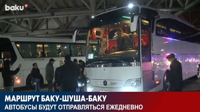 Во Время Новруза Автобусы Будут Ездить в Шушу в Ежедне