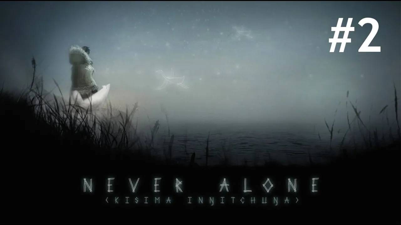 Never Alone Прохождение Без Комментариев - Часть 2