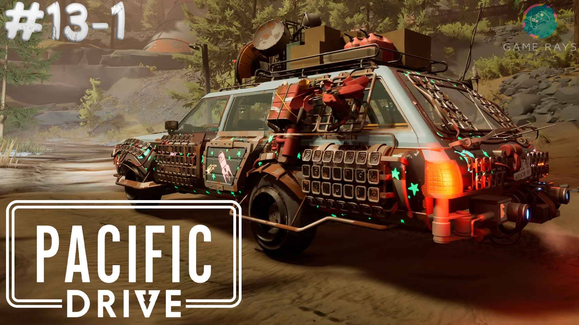 Pacific Drive #13-1 ➤ К вылазке готов