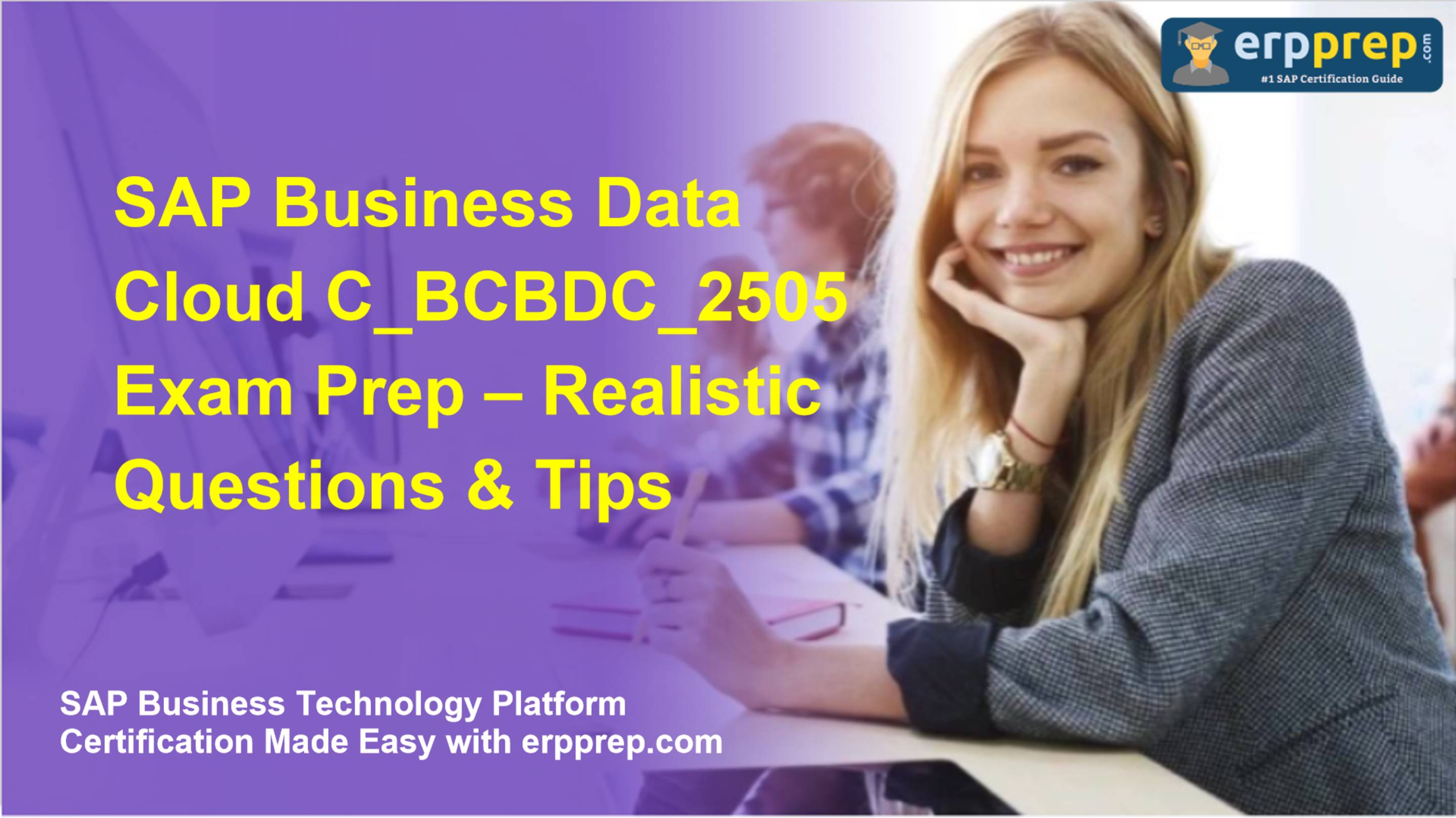 SAP Business Data Cloud C_BCBDC_2505 Exam Prep – Realistic Mock Tests & Tips