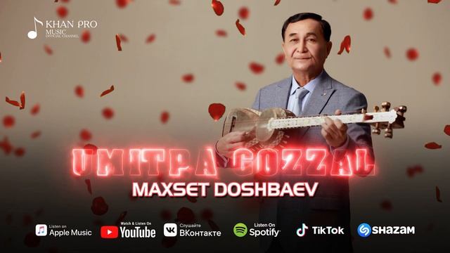 Maxset Doshbaev - Umitpa gozzal | Махсет Дошбаев - Умытпа гоззал