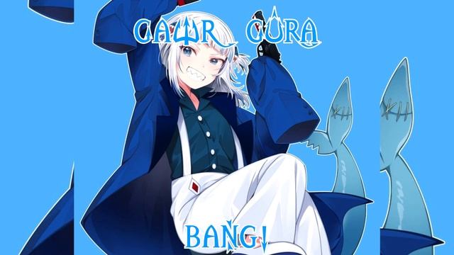 168 (Remastered Audio) @GawrGura Sings Bang!