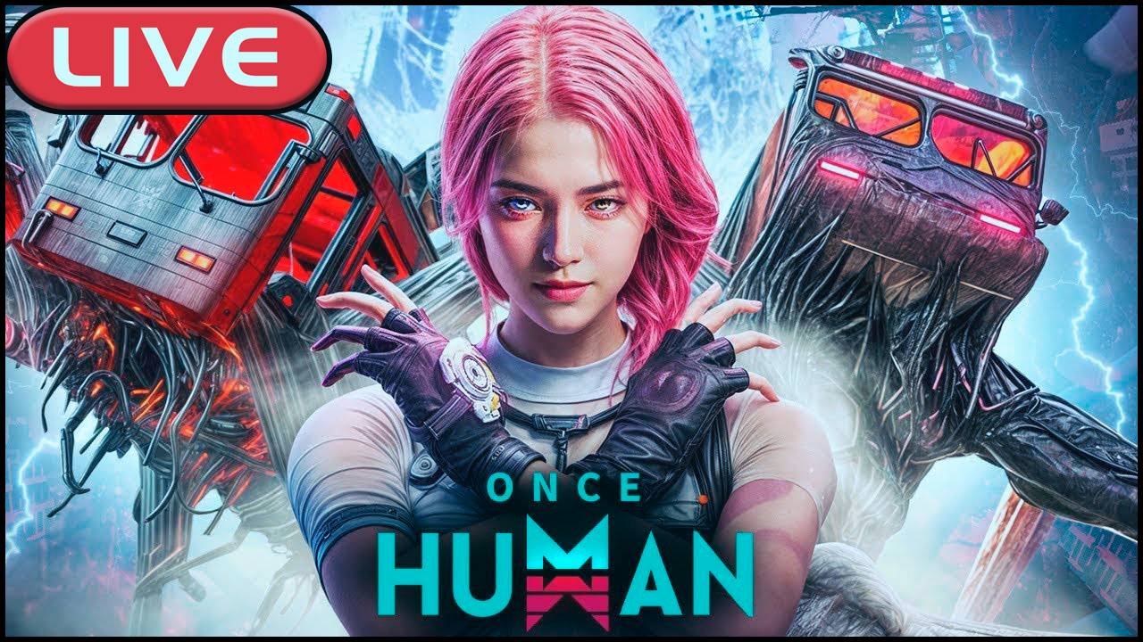 Once Human | Всем привет