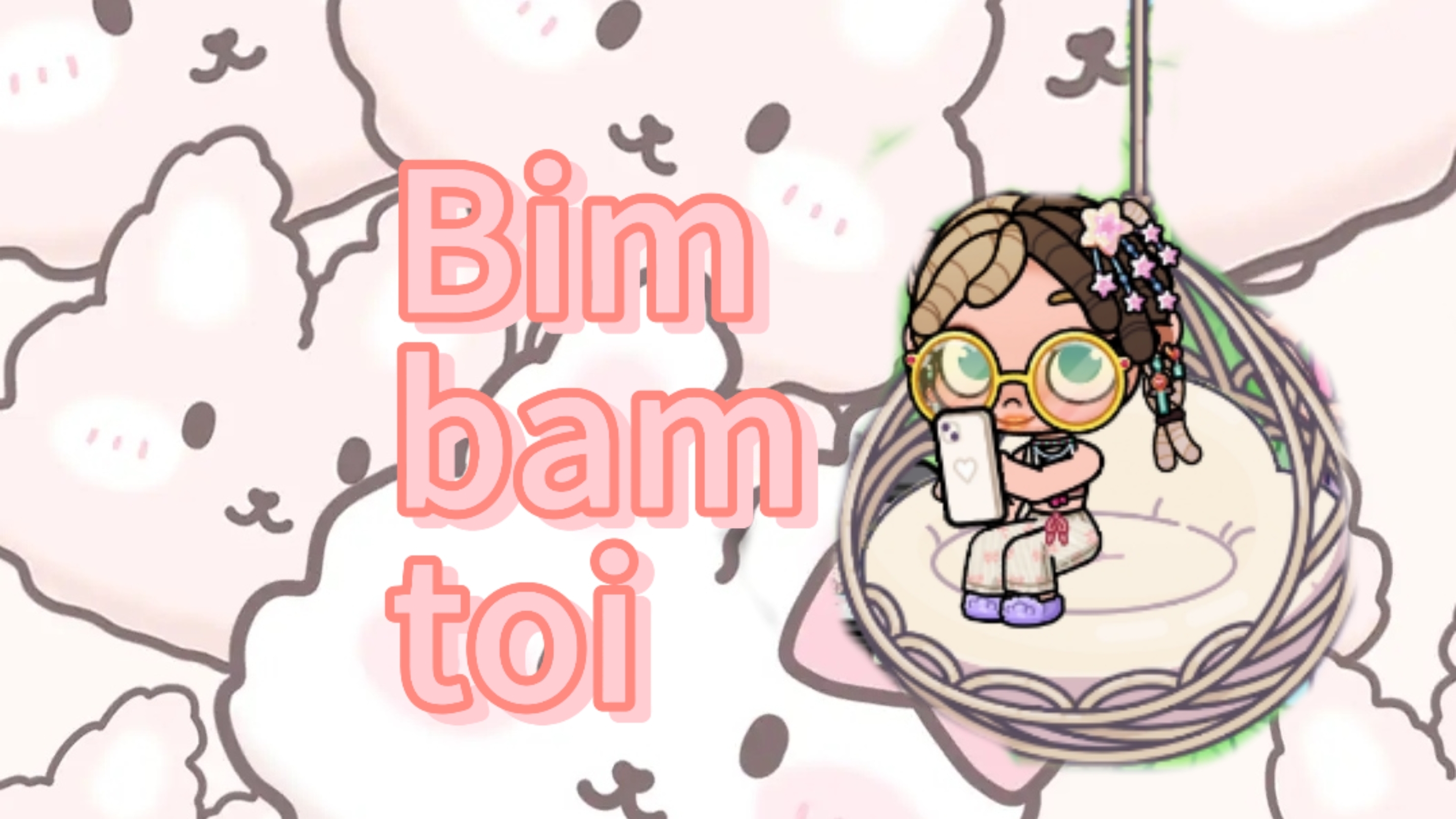 Bim bam toi.