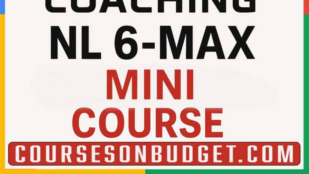 BEST POKER COACHING NL 6-MAX MINI COURSE