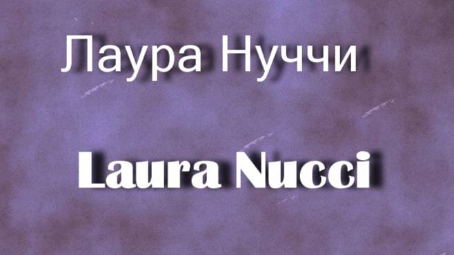 Лаура Нуччи  Laura Nucci актриса биография фото