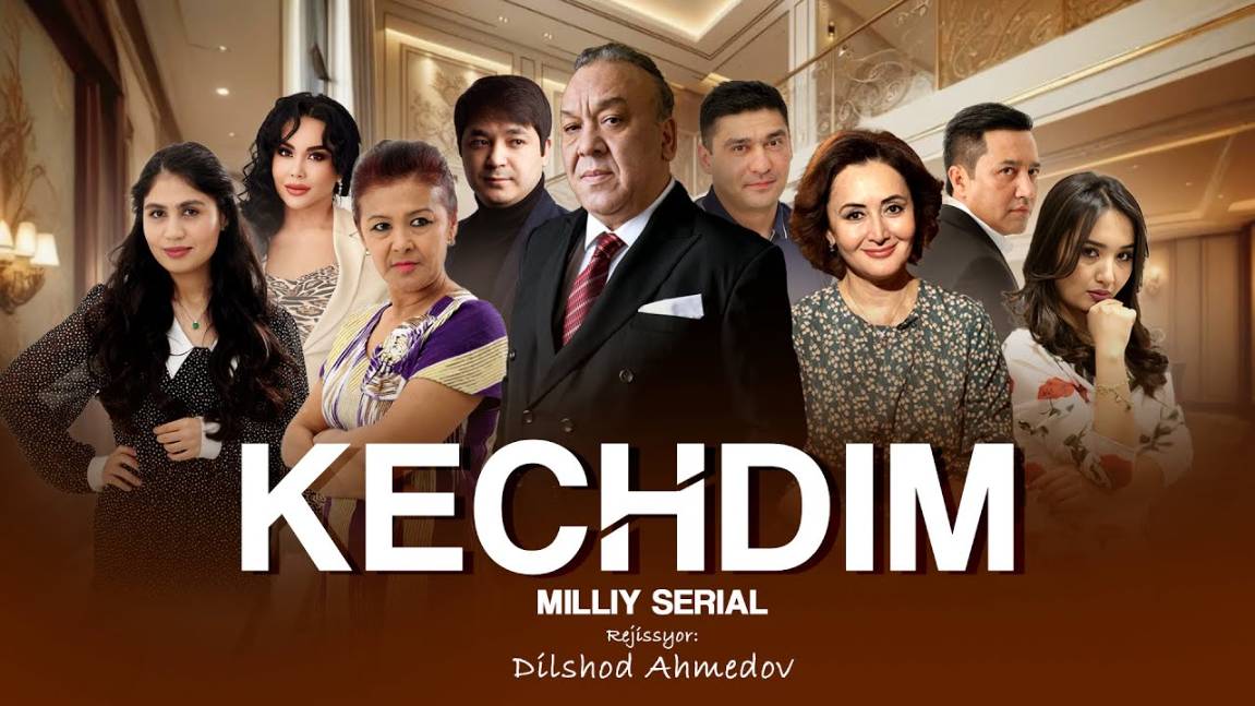 Kechdim 2-qism (milliy serial) | Кечдим 2-кисм (миллий сериал)
