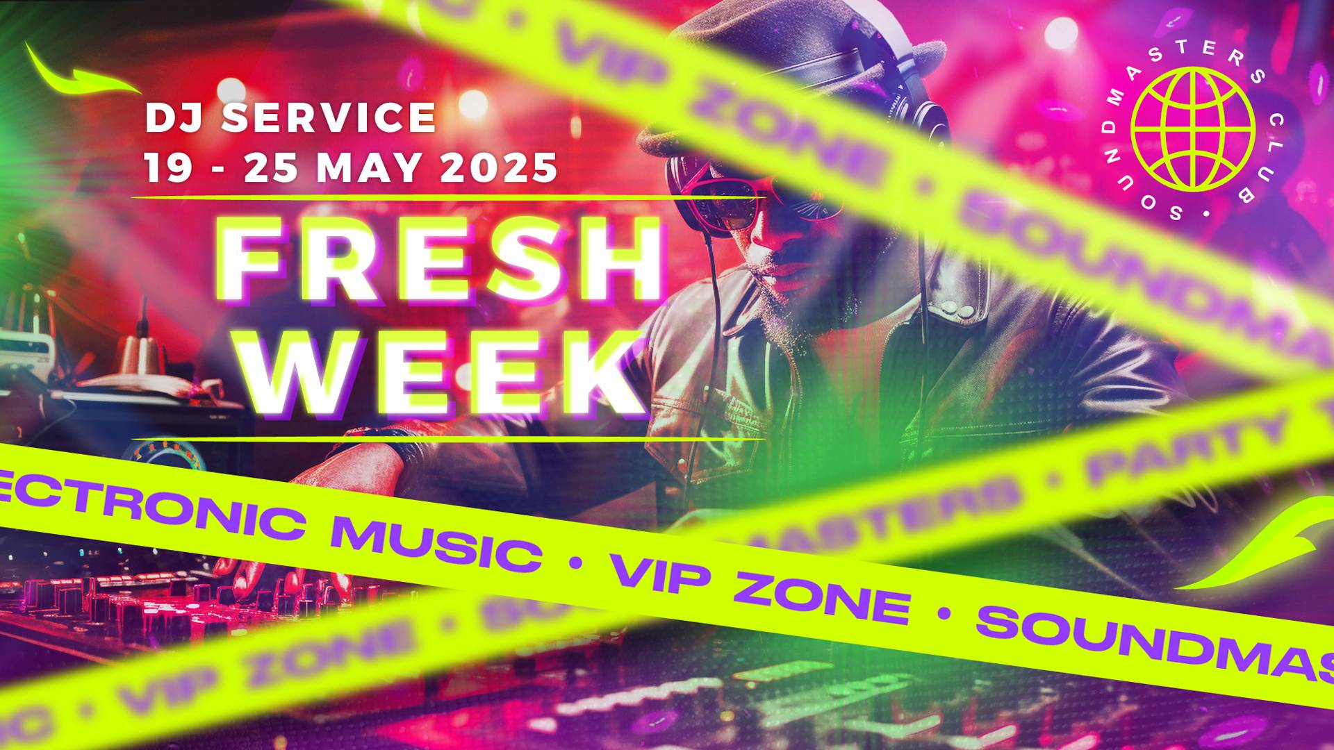 Fresh Week DJ Service 19 - 25 May 2025