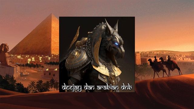 DeeJay Dan - Arabian Drum and Bass [2024]  Dnb Drum & Bass
